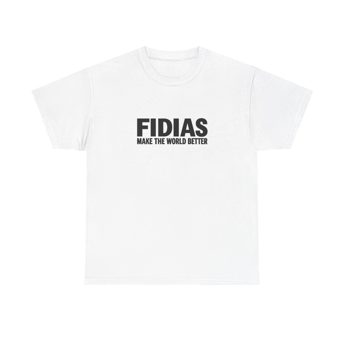 FIDIAS Make The World Better Tee | Minimalist Text Logo T-Shirt